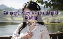 Bí quyết Okvip   có mất phí không