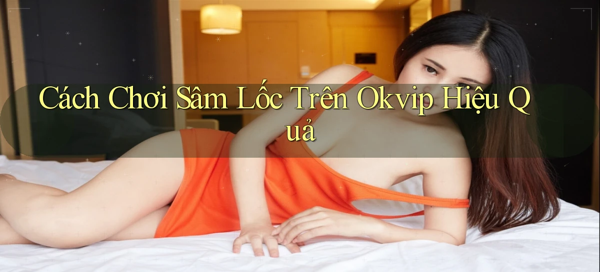 okvip   Nền Tảng Game   Link Chính Thức Mới