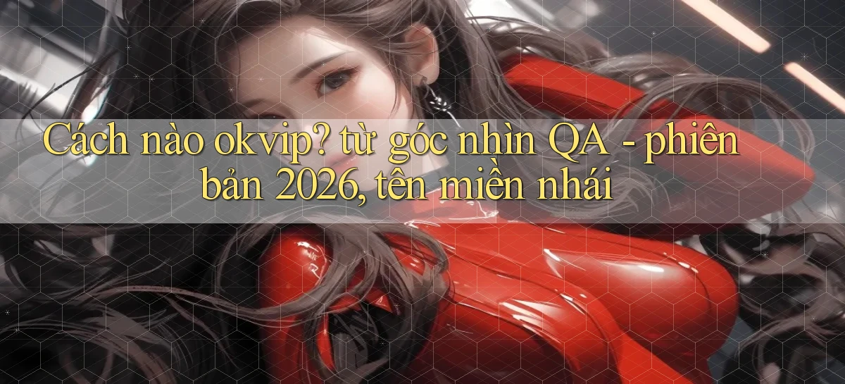 okvip   Nền Tảng Game   Link Chính Thức Mới