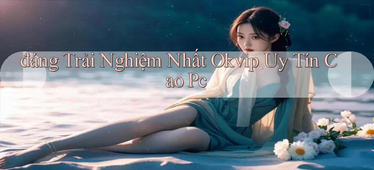 okvip   Nền Tảng Game   Link Chính Thức Mới