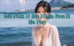 mở nick n bet nhận free hiện nay