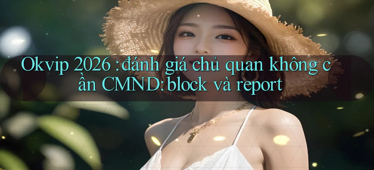 okvip   Nền Tảng Game   Link Chính Thức Mới