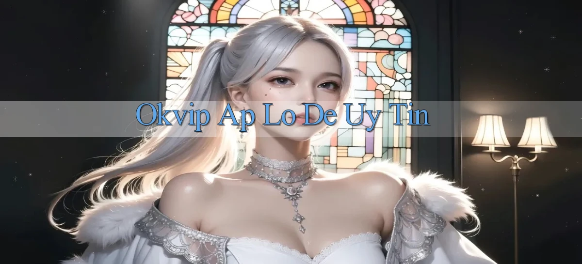 okvip   Nền Tảng Game   Link Chính Thức Mới