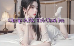 okvip APK trò chơi ios