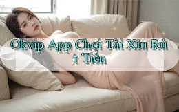 okvip app chơi tài xỉu rút tiền