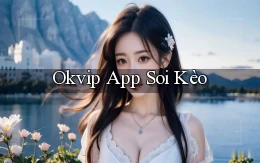 okvip app soi kèo