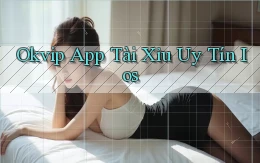 okvip app tài xỉu uy tín ios