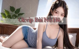 okvip bài nổ hũ