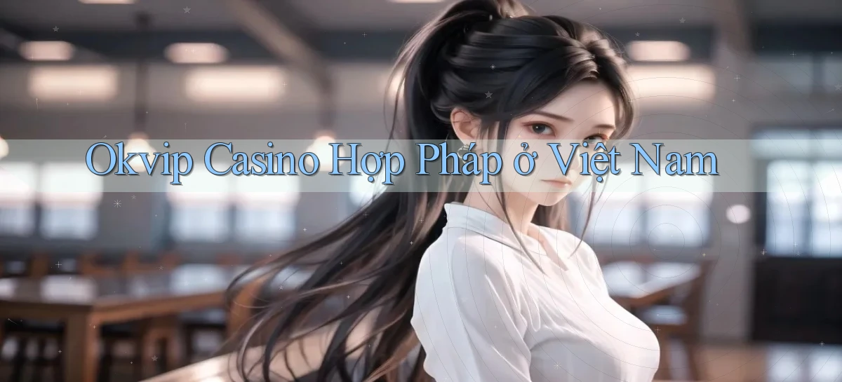 okvip   Nền Tảng Game   Link Chính Thức Mới