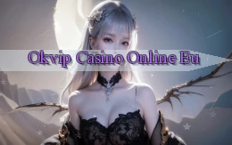 okvip casino online eu