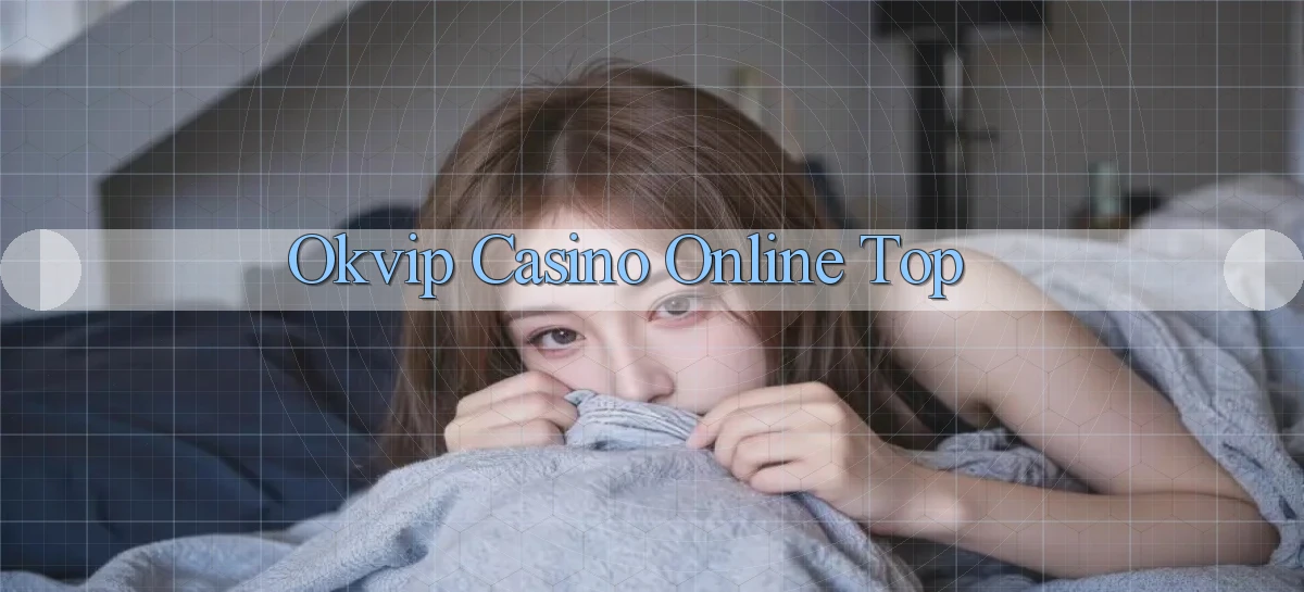 okvip casino online top