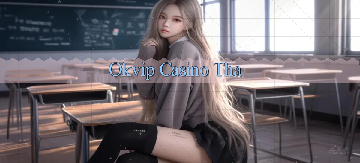 okvip casino tha