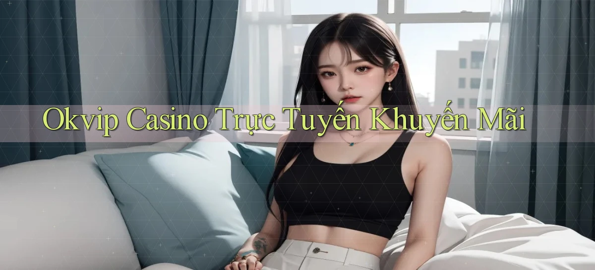 okvip   Nền Tảng Game   Link Chính Thức Mới