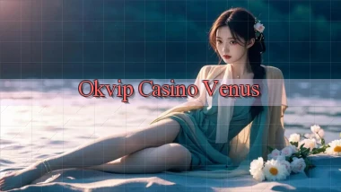 okvip casino venus