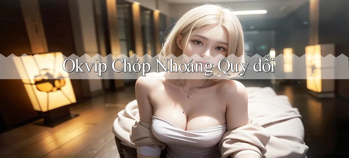 okvip   Nền Tảng Game   Link Chính Thức Mới