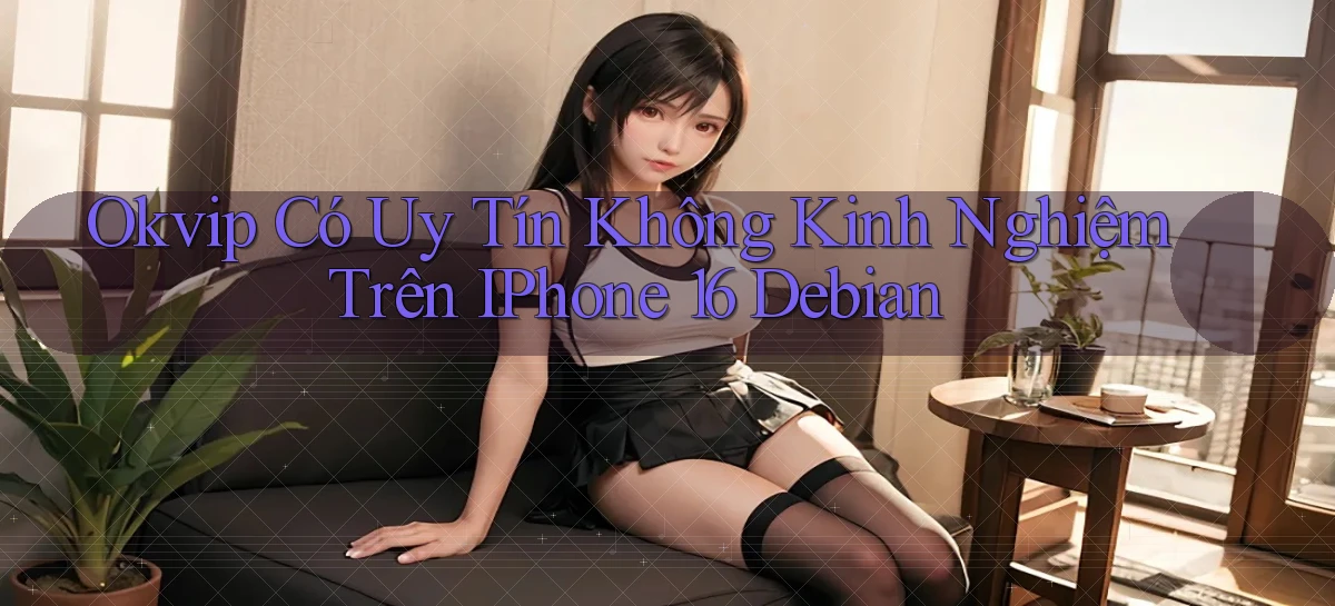 okvip   Nền Tảng Game   Link Chính Thức Mới