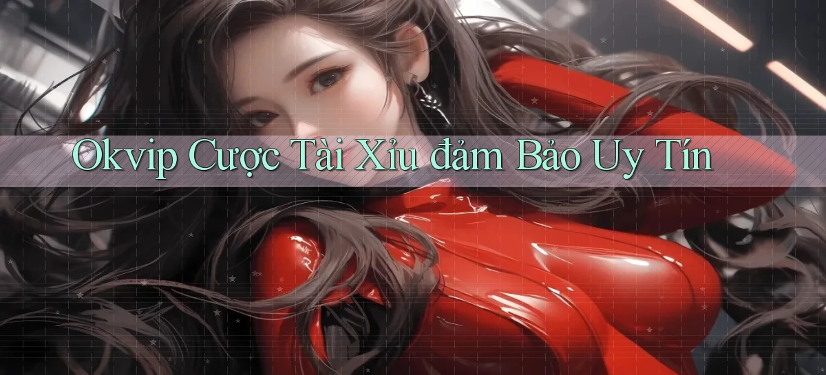 okvip   Nền Tảng Game   Link Chính Thức Mới