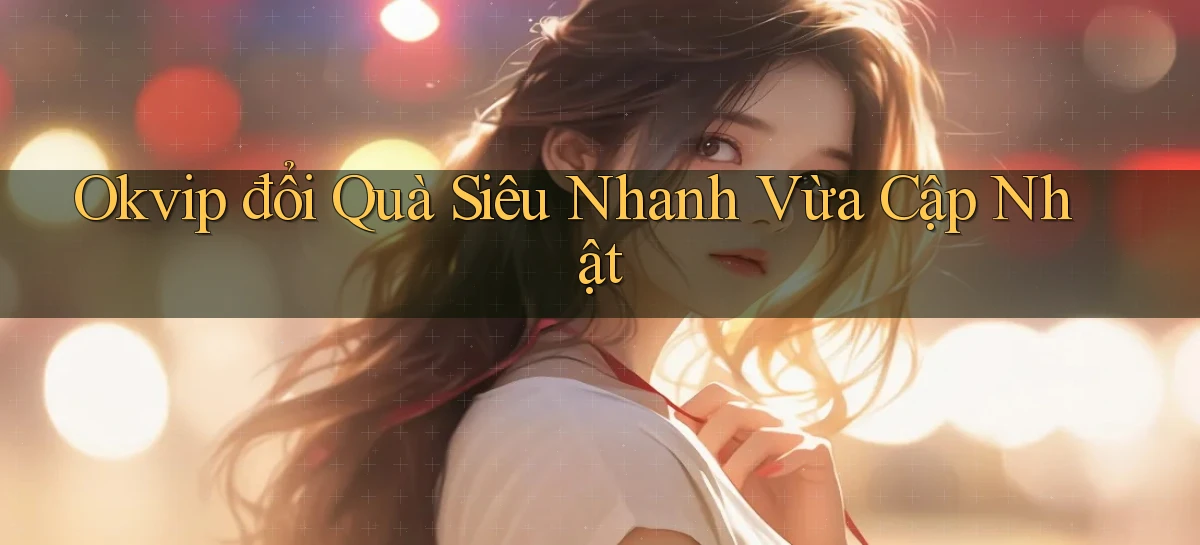 okvip   Nền Tảng Game   Link Chính Thức Mới
