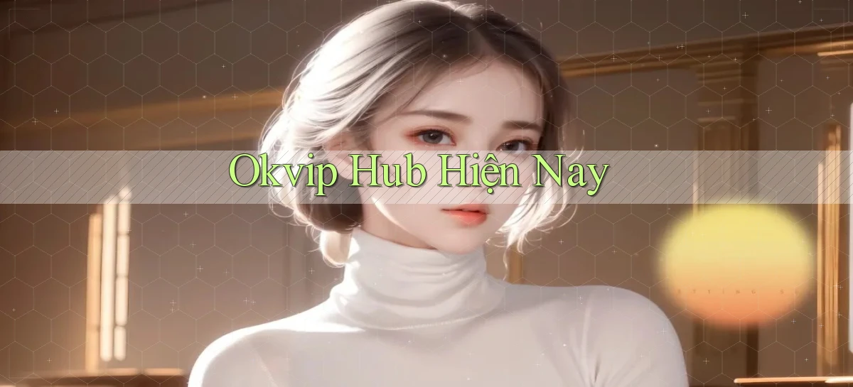 okvip   Nền Tảng Game   Link Chính Thức Mới