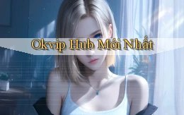 okvip hub mới nhất