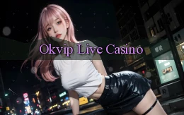 okvip  live casino