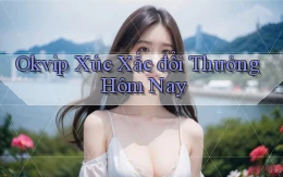 okvip  xúc xắc đổi thưởng hôm nay