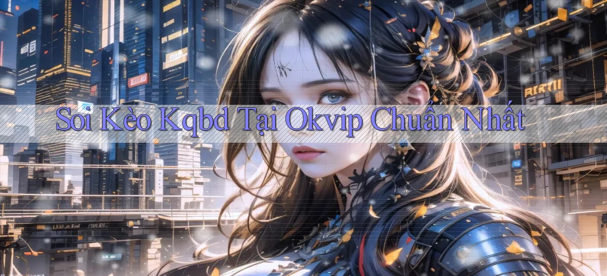 okvip   Nền Tảng Game   Link Chính Thức Mới