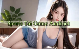 Sports Tải game Android