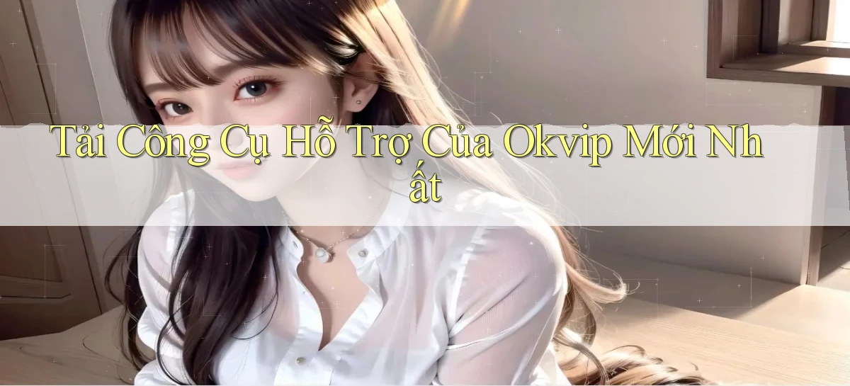 okvip   Nền Tảng Game   Link Chính Thức Mới