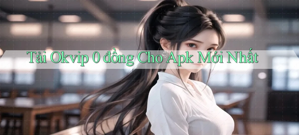 okvip   Nền Tảng Game   Link Chính Thức Mới