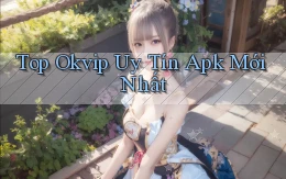 top okvip uy tín apk mới nhất