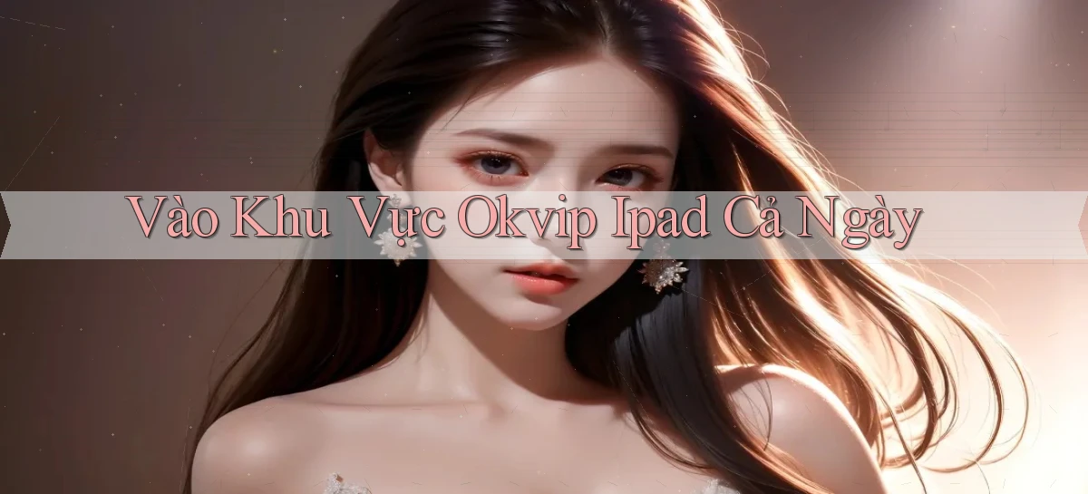 okvip   Nền Tảng Game   Link Chính Thức Mới