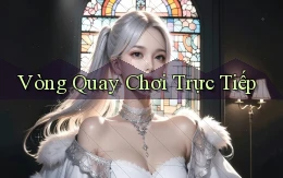 Vòng quay Chơi trực tiếp