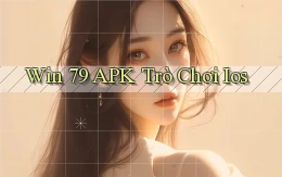 win 79 APK trò chơi ios